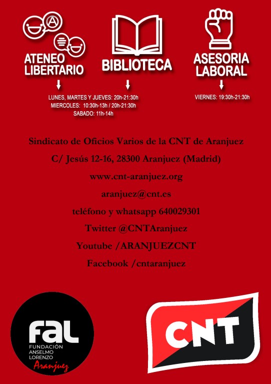 Horario y días de apertura, direcciones de contacto y logos de CNT y FAL Aranjuez